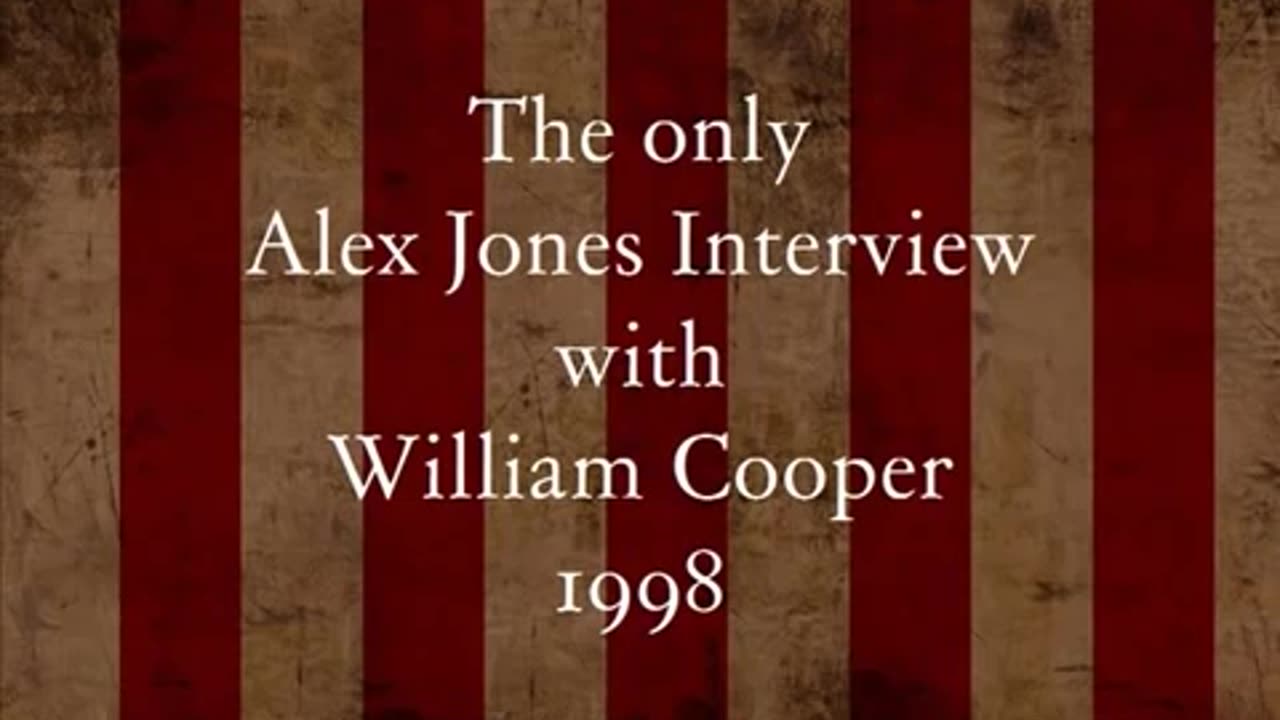 Bill Cooper On The Alex Jones Show (1998)