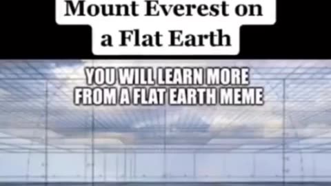 If earth is flat why can't we see Mt Everest from anywhere?