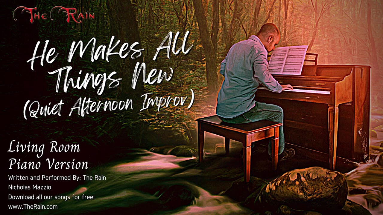 1267.He Makes All Things New - Living Room Piano Version