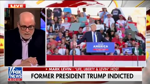 Mark Levin reacts to Trump Indictment