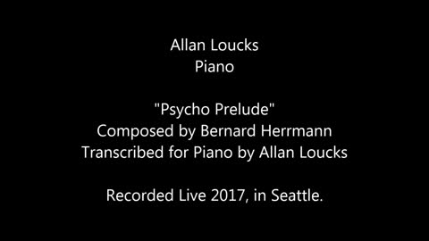 "Psycho Prelude" (Herrmann) - Allan Loucks - Live