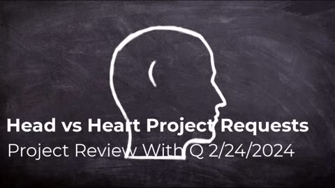 Head vs Heart Project Requests 2/24/2024