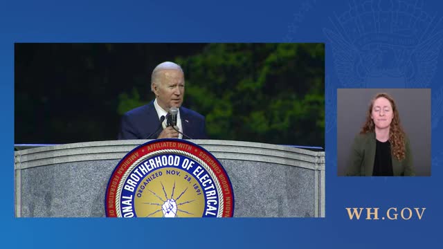 President Biden Addresses the International Brotherhood of Electrical Workers 40th Annual Conference