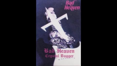 bad heaven - (1985) - Crystal Dagger (demo)
