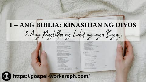 Ang Biblia: Kinasihan ng Diyos (Part 3: Ang Paglikha ng Lahat ng mga Bagay)