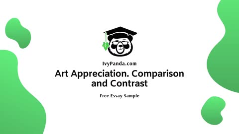 Art Appreciation. Comparison and Contrast | Free Essay Sample