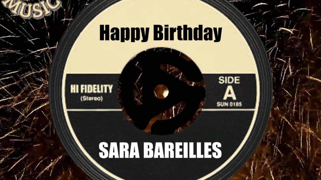 HAPPY BIRTHDAY SARA BAREILLES