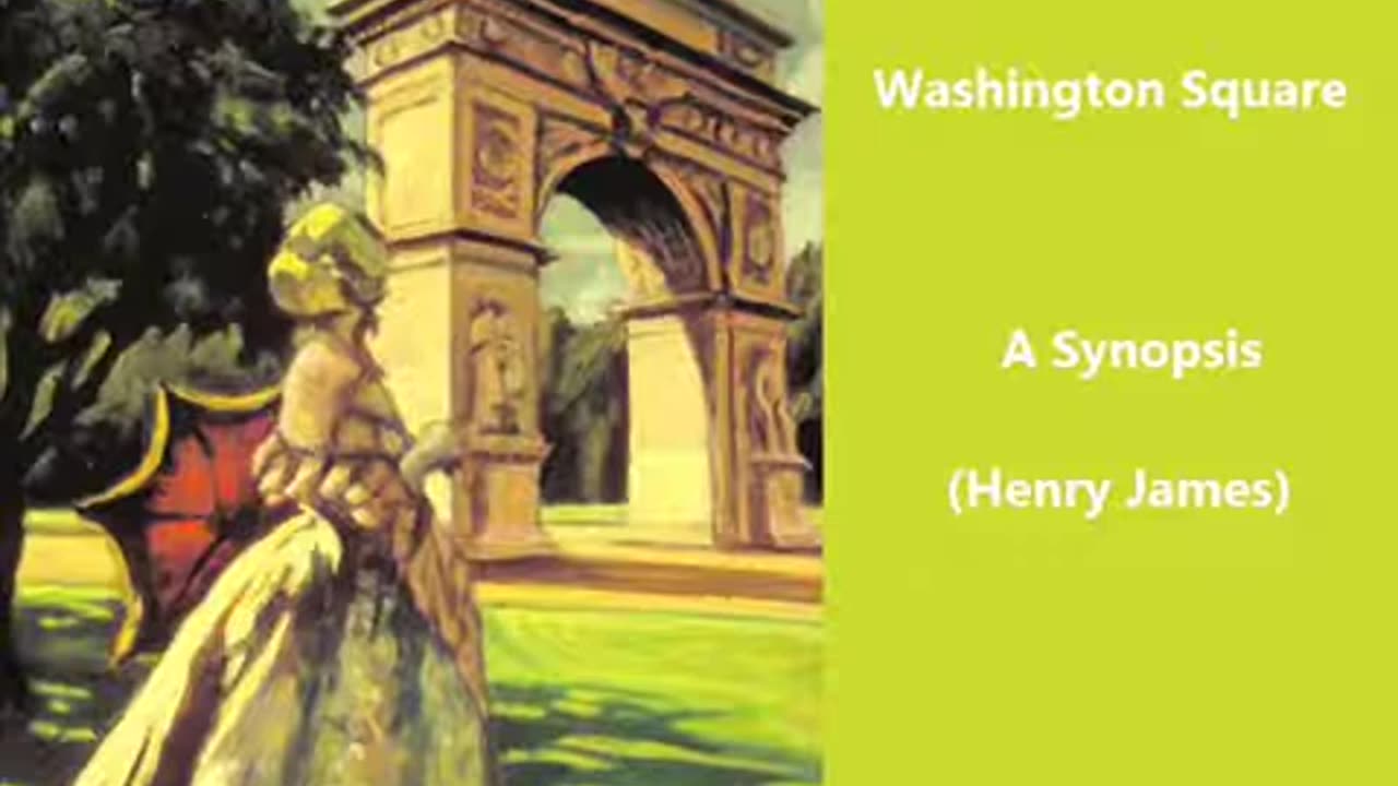 Summary: Washington Square (Henry James)