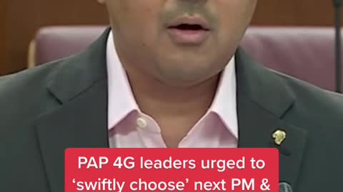 PAP 4G leaders urged to “swiftly choose' next PM & DPM so they have longer runway