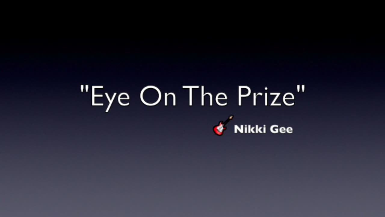 EYE ON THE PRIZE-LYRICS BY NIKKI GEE-GENRE 1980s ROCK & ROLL-OLD SKOOL