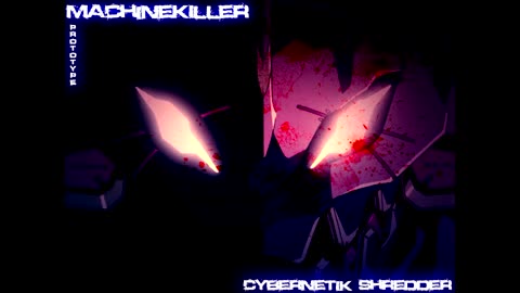 Cybernetik Shredder - MachineKiller (Prototype)