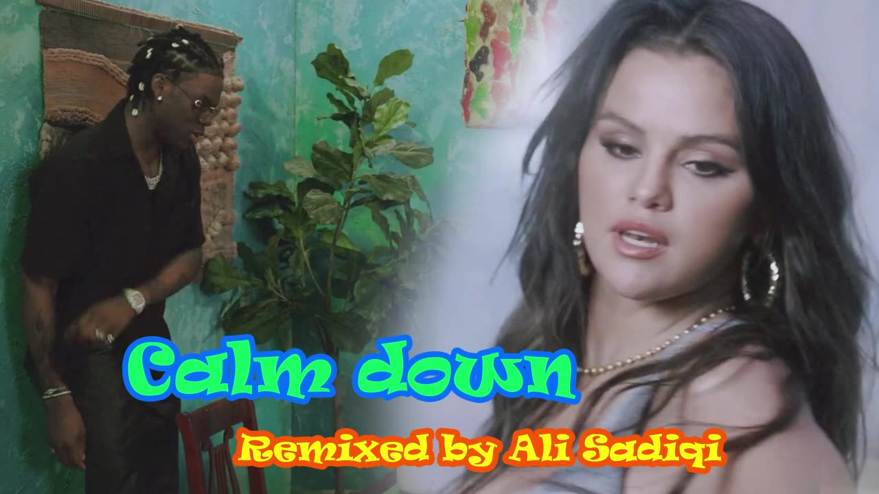 calm down, rema x selena gomez, remixed by ali sadiqi