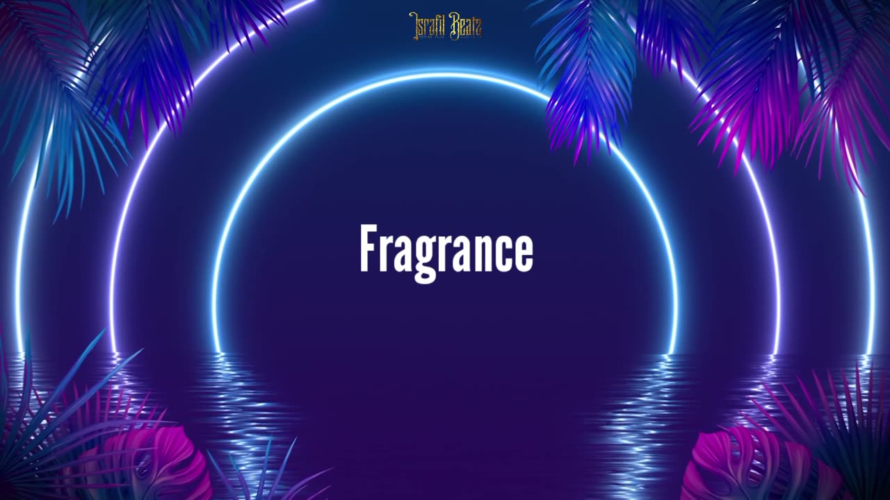 Israfil Beatz - Fragrance (Official Music Video)