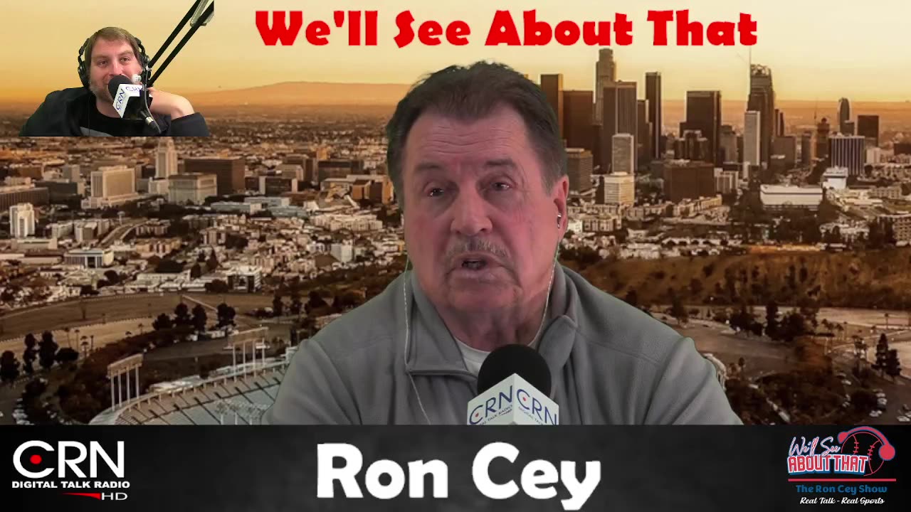 We'll See About That with Ron Cey 5-13-23