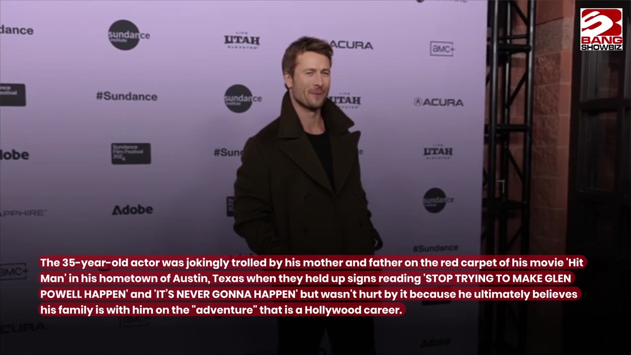 Glen Powell is 'Kept Humble' by His Parents.