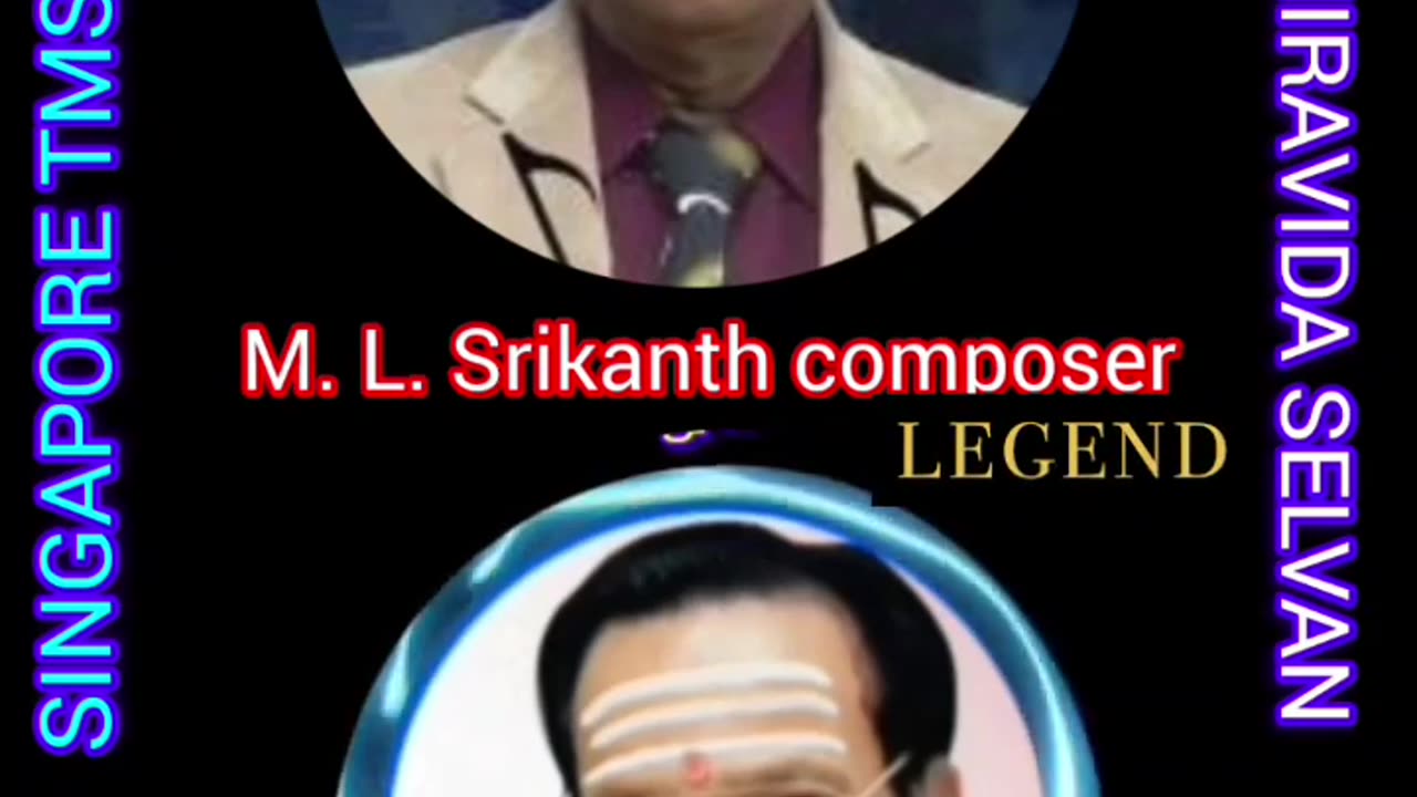 M.L.SRIKANTH COMPOSER THANKS FROM SINGAPORE TMS FANS M.THIRAVIDA SELVAN. நினைப்பது நிறைவேறும் படம்