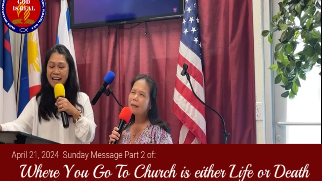 April 21, 2024 Sun Msg: Where You Go To Church is either life or death Part2