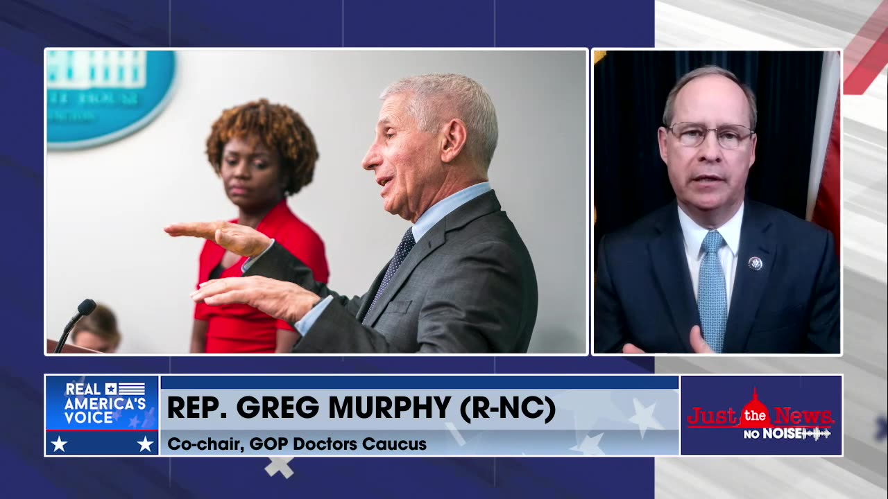 Rep. Murphy: Dr. Fauci ruined public trust in medical institutions