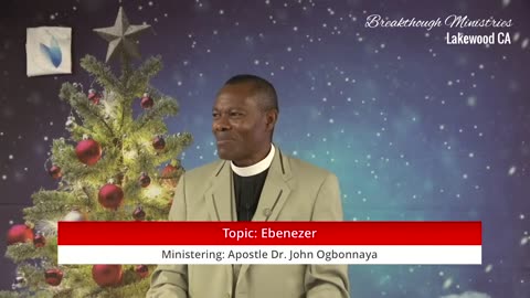 Topic: Ebenezer Part 1