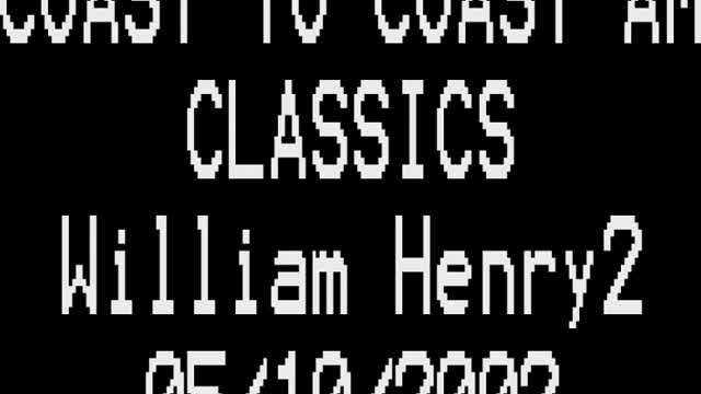 Coast to Coast AM Classics - William Henry 2002