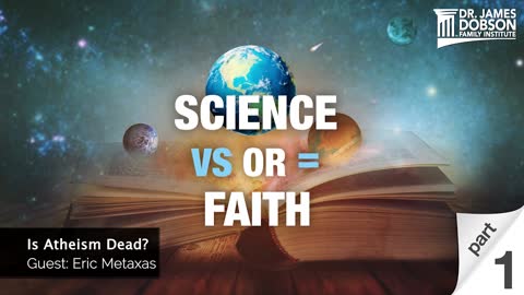 Is Atheism Dead - Part 1 with Guest Eric Metaxas