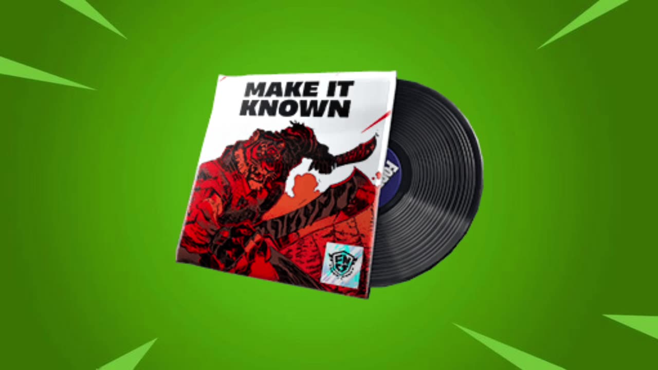 MAKE IT KNOWN | FORTNITE LOBBY TRACK