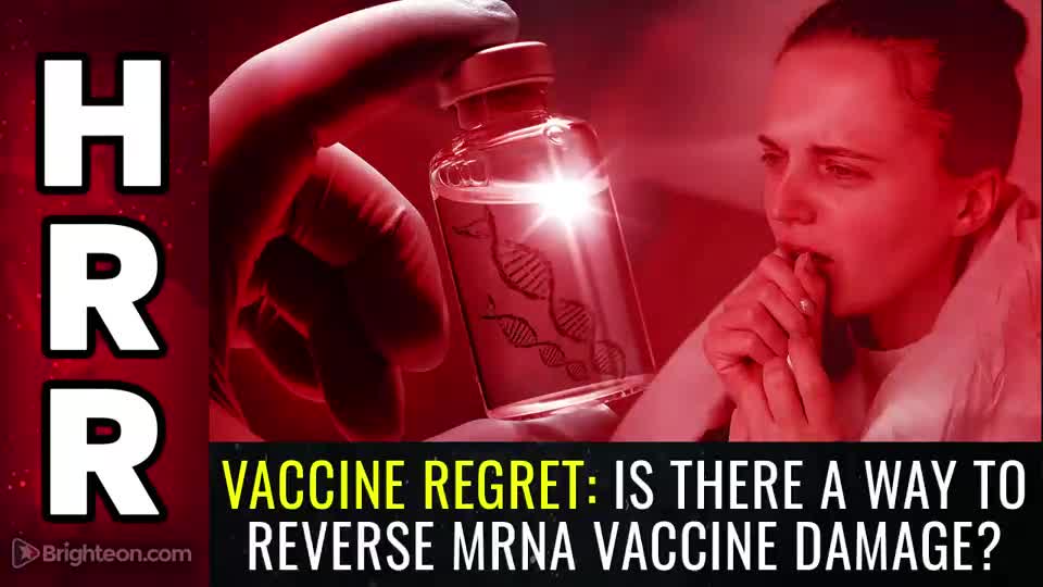 Special Report - VACCINE REGRET - Is there a way to REVERSE mRNA Vaccine Damage
