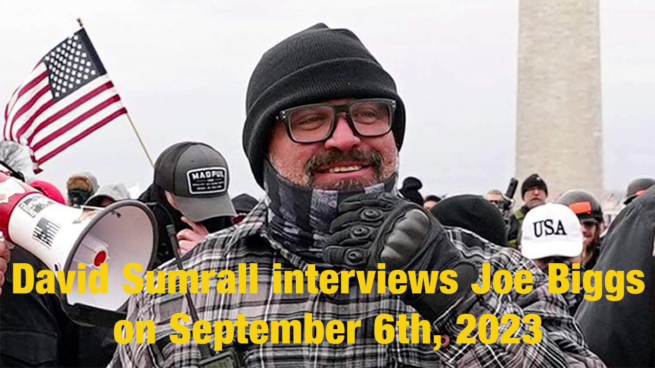 David Sumrall Interviews Joe Biggs - 9/6/23