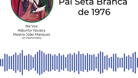 Mensagem de Pai Seta Branca de 1976