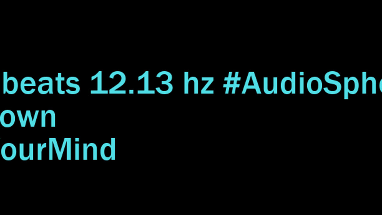 binaural_beats_12.13hz_TranquilBinauralHarmony BinauralBrainRelax AudioSphereCalmWaves