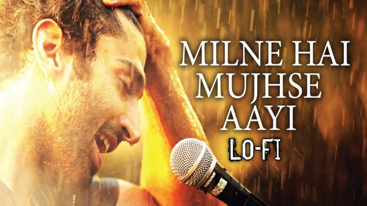 Milne Hai Mujhse Aayi-Lo-Fi Aashiqui2 | FullVideoSong AdityaRoy Kapur, Shraddha Kapoor ft. LofiHind