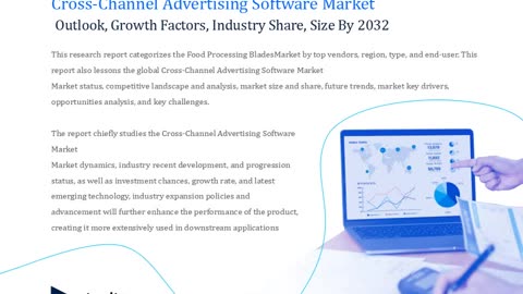 Cross-Channel Advertising Software Market Growth, Trends & Key Players 2024-2032