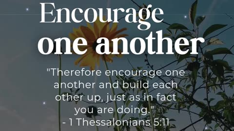Lift each other up with words of encouragement and love this week. 💬