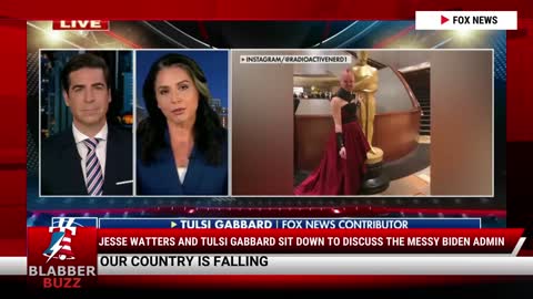 Jesse Watters And Tulsi Gabbard Sit Down To Discuss The Messy Biden Admin