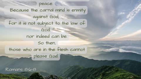 to be spiritually minded is life and peace.