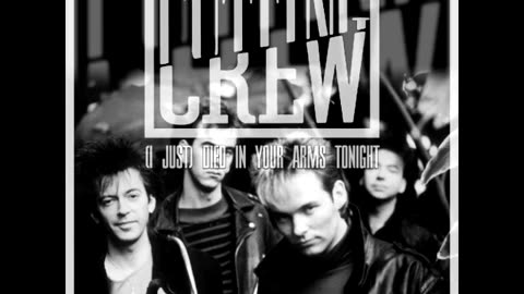 Cutting Crew - (I Just) Died In Your Arms Tonight (Lost 12'' Version)