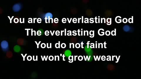 Final song for Sunday: Everlasting God