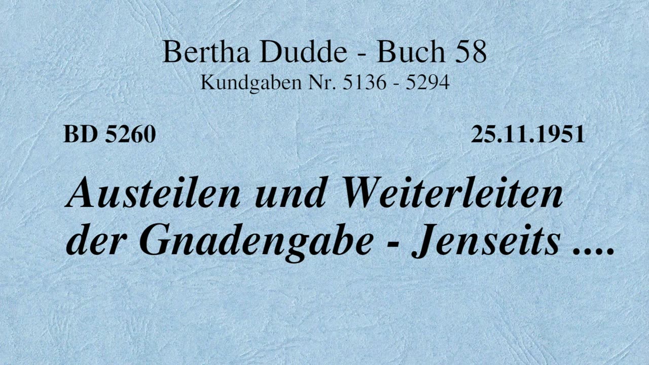 BD 5260 - AUSTEILEN UND WEITERLEITEN DER GNADENGABE - JENSEITS ....