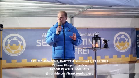 FRANK PESCHEL, MdL, AfD - BAUTZEN, Kornmarkt, 27 03 2023 - 112. MAHNWACHE - Bürgermikrofon