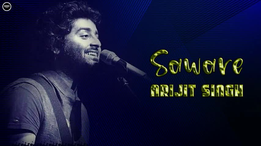 Saware...||..By Arijit Singh...||... Bollywood Hindi songs