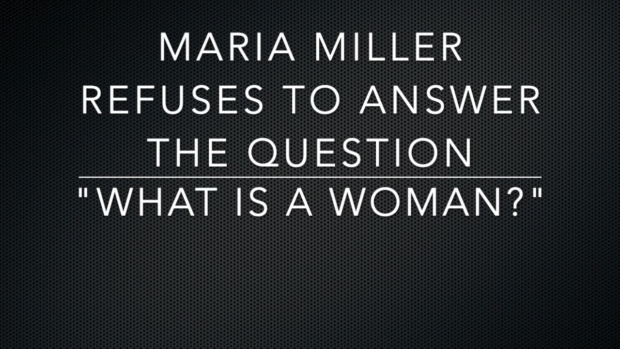 85 Maria Miller - 'what is a woman'