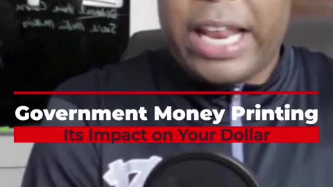 The Dark Truth About Government Money Printing and Its Impact on Your Dollar.