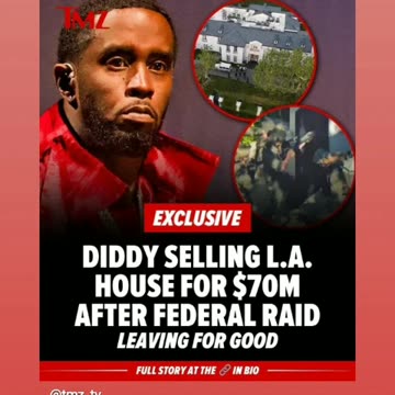 Diddy selling mansion well about time 7/9/24