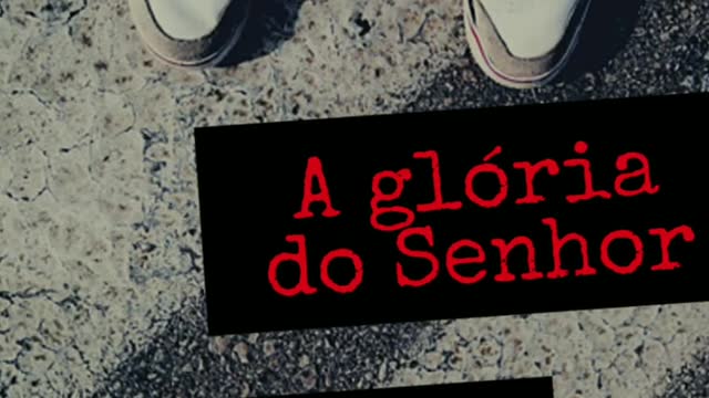 A glória do Senhor - Edson JRodrigues