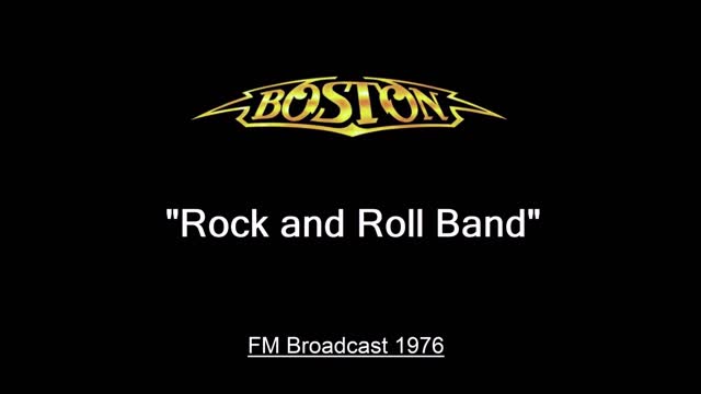 Boston - Rock and Roll Band (Live in Cleveland, Ohio 1976) FM Broadcast