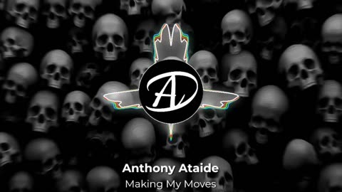 Anthony Ataide - Making My Moves (Official Audio Visual)-(DoubleA Studio Pictures)