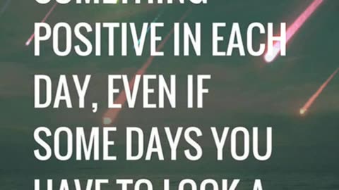 Look for something positive