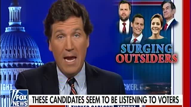 Tucker: Conservative outsiders will restore sanity and hold liars and frauds accountable