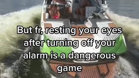 But fr, resting your eyes after turning off your alarm is a dangerous game