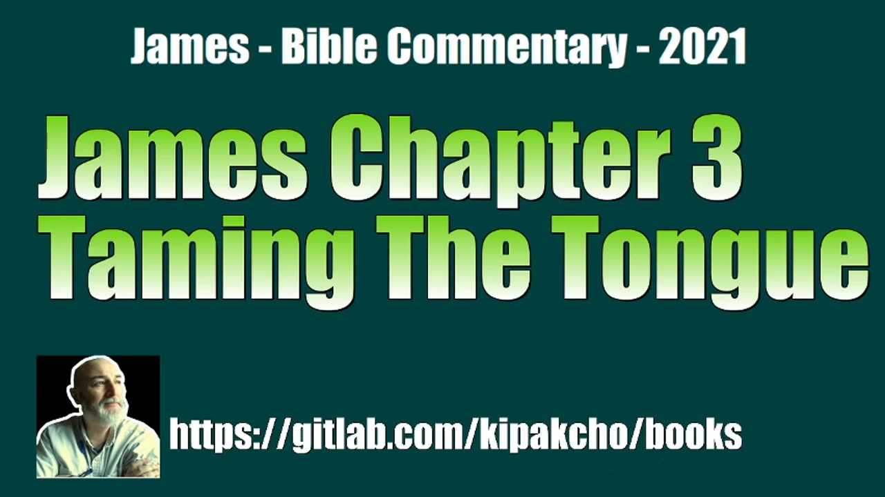 James 3 - taming the tongue